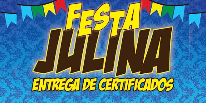 Festa Julina 2014 – Participe!
