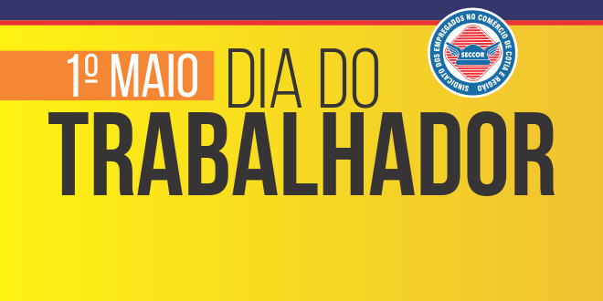 1º de Maio | Dia do Trabalhador